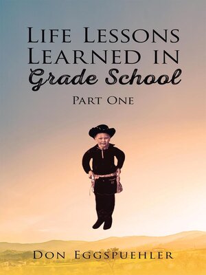 cover image of Life Lessons Learned in Grade School